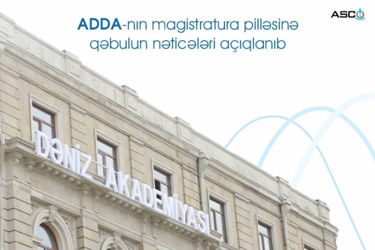 ADDA-nın magistratura pilləsinə qəbulun nəticələri açıqlanıb