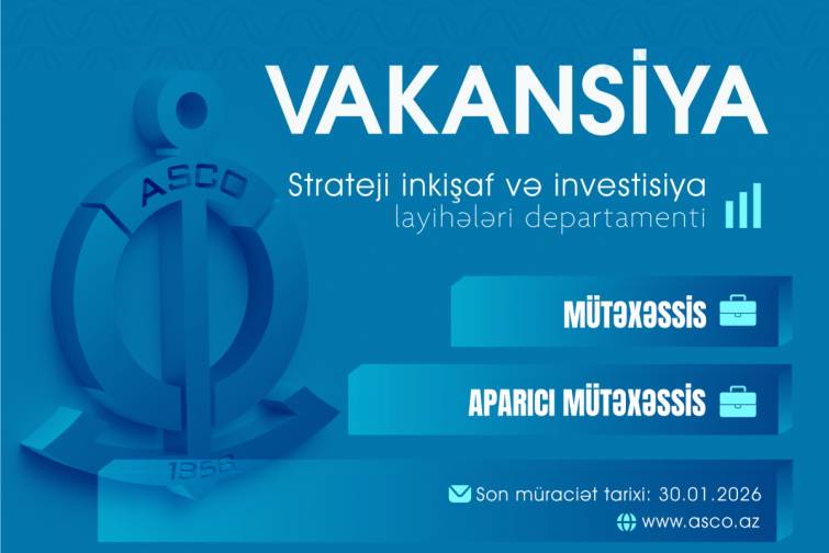 ASCO m&uuml;təxəssis və aparıcı m&uuml;təxəssis vəzifələri &uuml;zrə vakansiya elan edib